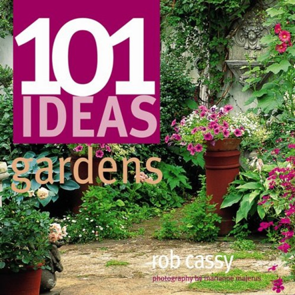 101 Ideas Gardens