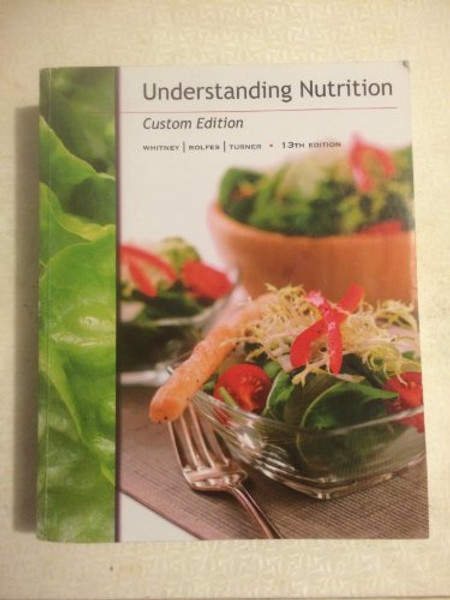 Understanding Nutrition Custom Edition with Study Guide