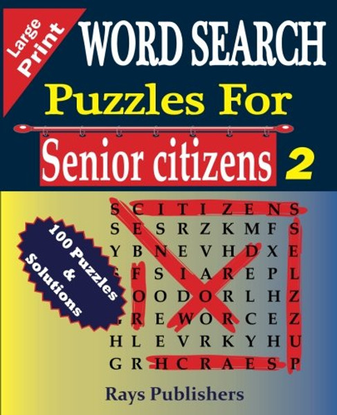 WORD SEARCH Puzzles for Senior Citizens (Large Print) (Volume 3)