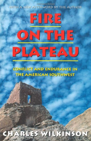 Fire on the Plateau: Conflict and Endurance in the American Southwest