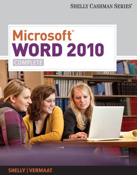 Microsoft Word 2010: Complete (SAM 2010 Compatible Products)