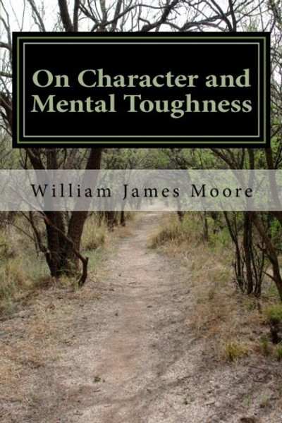 On Character and Mental Toughness
