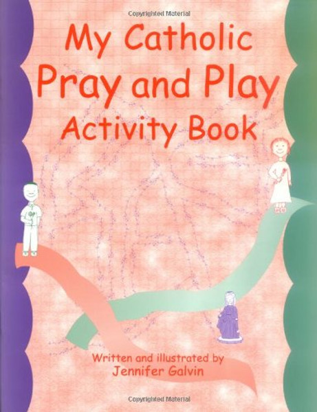 My Catholic Pray and Play Activity Book