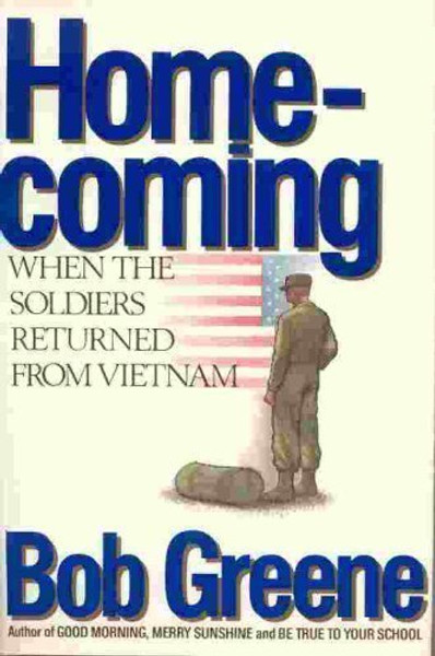 Homecoming: When the Soldiers Returned from Vietnam