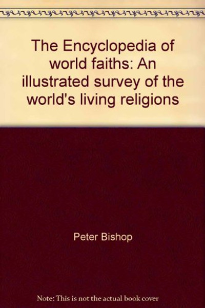 The Encyclopedia of world faiths: An illustrated survey of the world's living religions