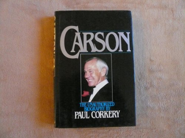 Carson: The Unauthorized Biography