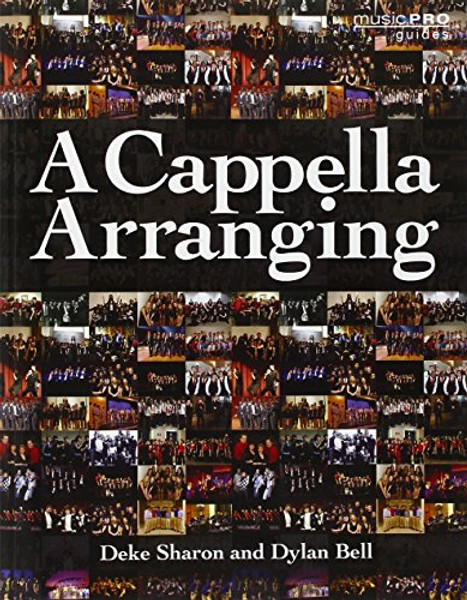 A Cappella Arranging (Music Pro Guides)