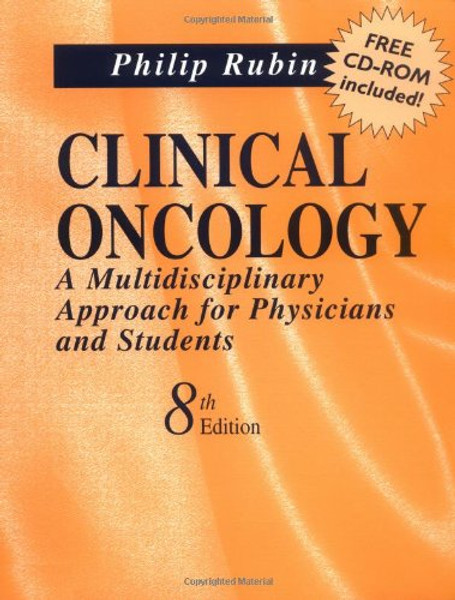 Clinical Oncology : A Multi- Disciplinary Approach for Physicians & Students (Bk w/CD-ROM)