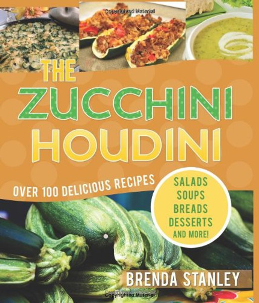 The Zucchini Houdini