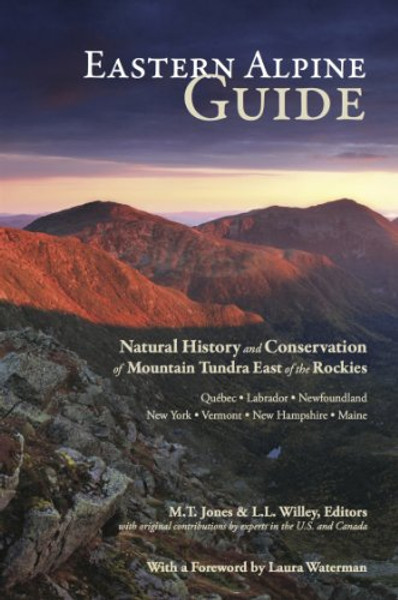 Eastern Alpine Guide Natural History and Conservation of Mountain Tundra East of the Rockies