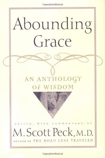 Abounding Grace An Anthology Of Wisdom