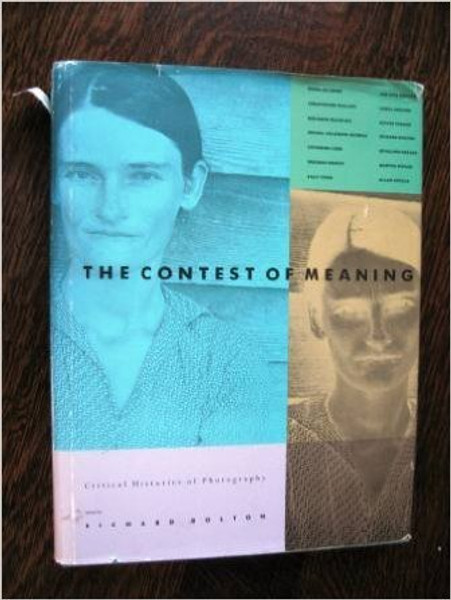 Contest of Meaning: Critical Histories of Photography