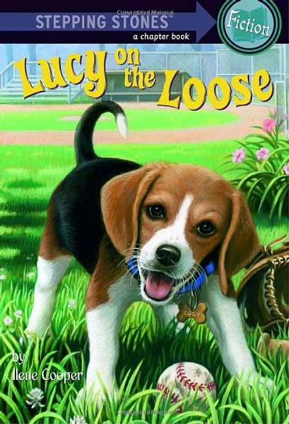 Lucy on the Loose (A Stepping Stone Book)