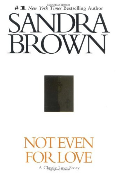 Not Even for Love (Brown, Sandra)