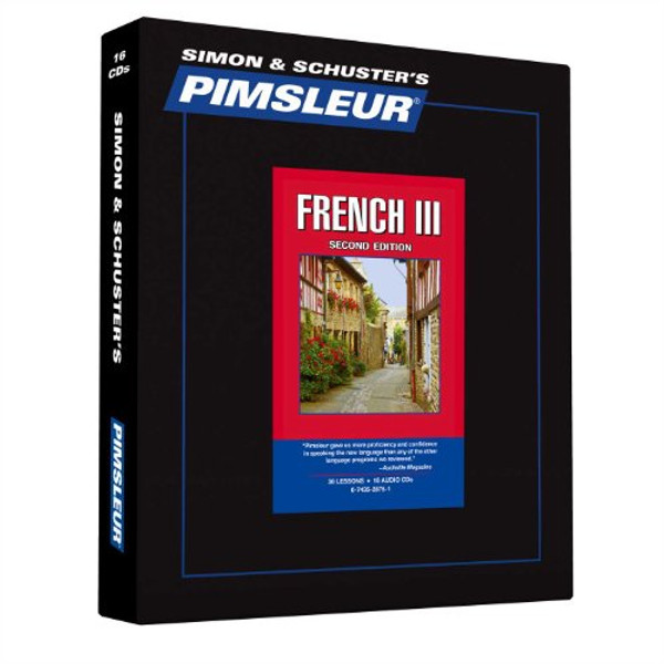 Pimsleur French Level 3 CD: Learn to Speak and Understand French with Pimsleur Language Programs (Comprehensive)