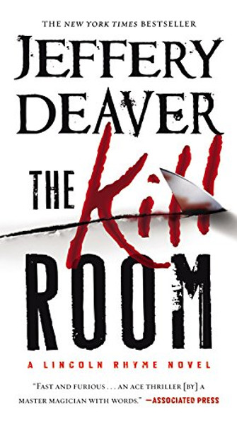 The Kill Room (A Lincoln Rhyme Novel)