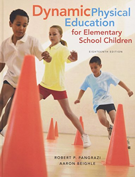 Dynamic Physical Education for Elementary School Children (18th Edition)