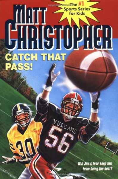 Catch That Pass! (Matt Christopher Sports Series)