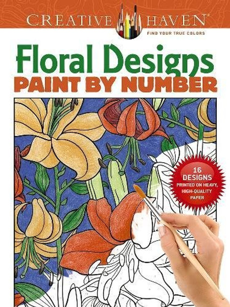 Creative Haven Floral Designs Paint by Number (Adult Coloring)