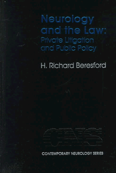 51: Neurology and the Law: Private Litigation and Public Policy (Contemporary Neurology Series)