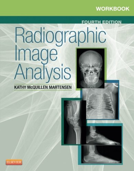 Workbook for Radiographic Image Analysis, 4e
