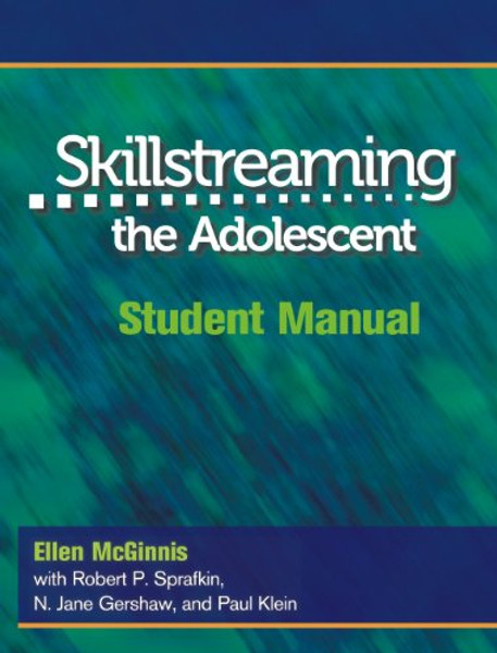 Skillstreaming the Adolescent: Student Manual