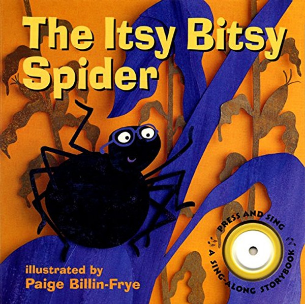 The Itsy Bitsy Spider (Sing-Along Storybook)