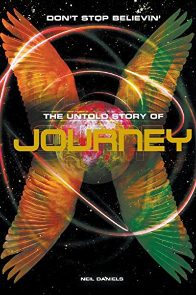 Don't Stop Believin': The Untold Story of Journey