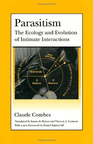 Parasitism: The Ecology and Evolution of Intimate Interactions (Interspecific Interactions)