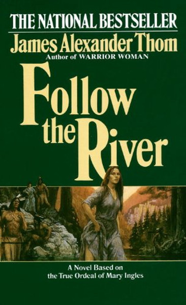 Follow the River (Turtleback School & Library Binding Edition)
