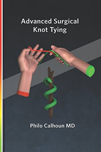 Advanced Surgical Knot Tying