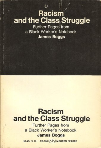 Racism and the Class Struggle: Further Pages from a Black Worker's Notebook