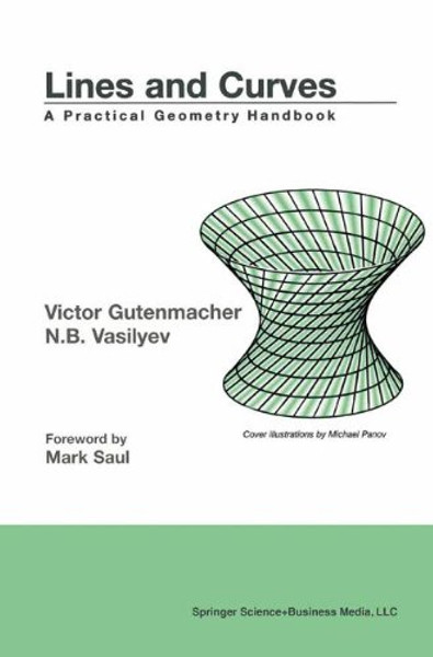 Lines and Curves: A Practical Geometry Handbook