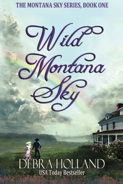 Wild Montana Sky (The Montana Sky Series)