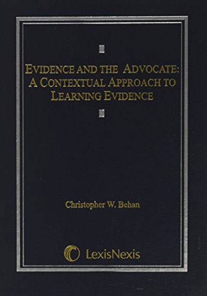 Evidence and the Advocate: A Contextual Approach to Learning Evidence