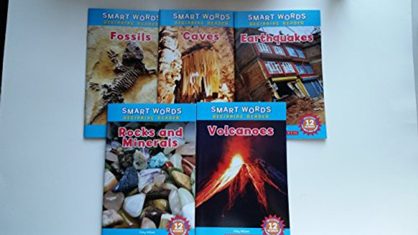 Smart Words Beginning Reader 5 book pack: Volcanoes, Caves, Rocks & Minerals, Earthquakes, Fossils