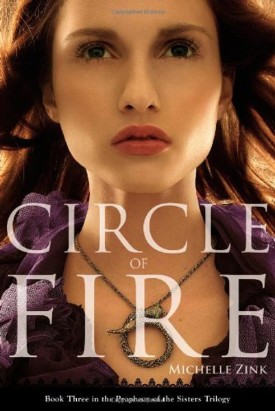 Circle of Fire (Prophecy of the Sisters Trilogy)
