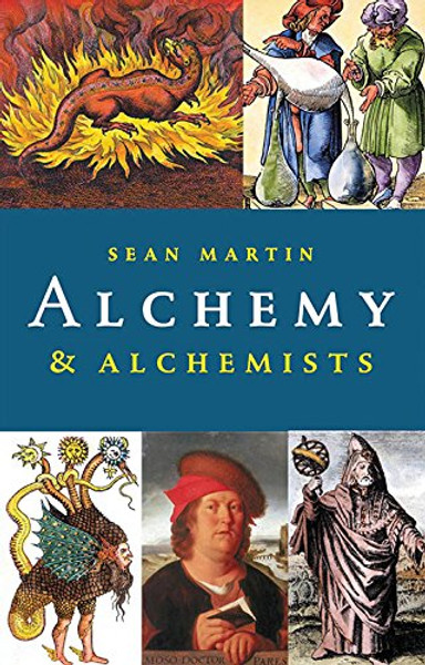 Alchemy & Alchemists (Pocket Essential series)