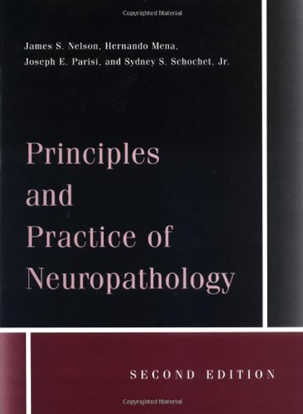 Principles and Practice of Neuropathology (Medicine)