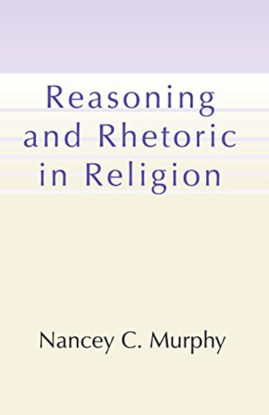 Reasoning and Rhetoric in Religion:
