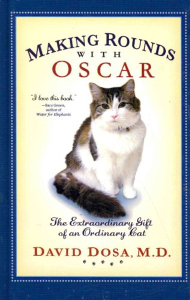 Making Rounds with Oscar: The Extraordinary Gift of an Ordinary Cat (Thorndike Press Large Print Nonfiction Series)
