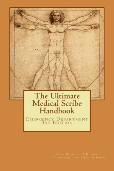 The Ultimate Medical Scribe Handbook: Emergency Department 3rd Edition