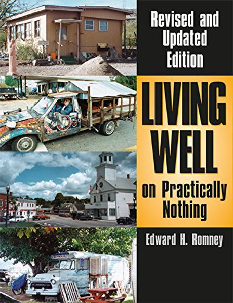 Living Well on Practically Nothing: Revised and Updated Edition