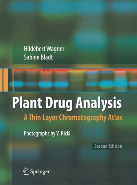 Plant Drug Analysis: A Thin Layer Chromatography Atlas