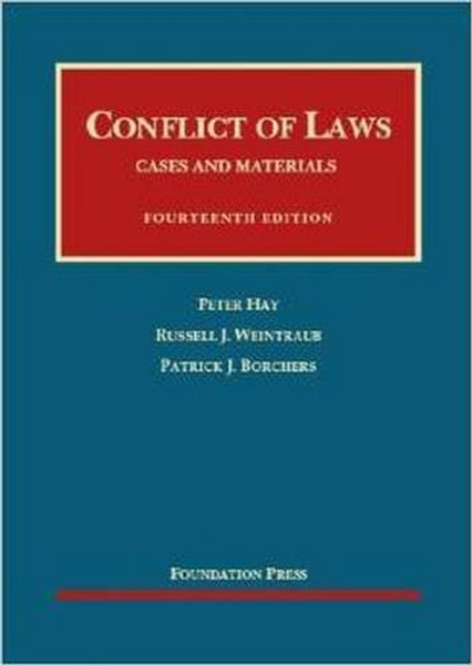 Conflict of Laws (University Casebook Series)