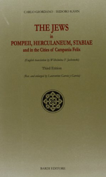 The Jews in Pompeii, Herculaneum, Stabiae and in the cities of Campania Felix.