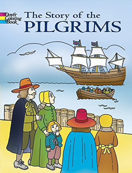 The Story of the Pilgrims (Dover History Coloring Book)