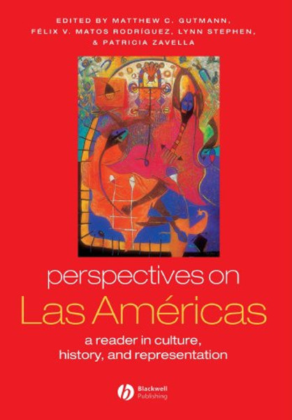 Perspectives on Las Americas: A Reader in Culture, History, and Representation (Global Perspectives)