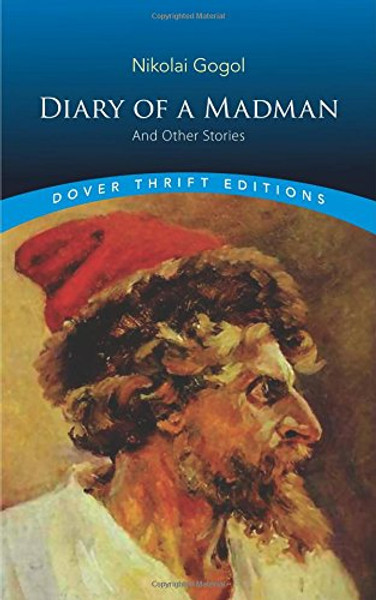 Diary of a Madman and Other Stories (Dover Thrift Editions)
