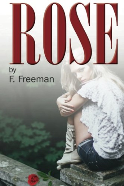 Rose: A Modernization (Volume 1)